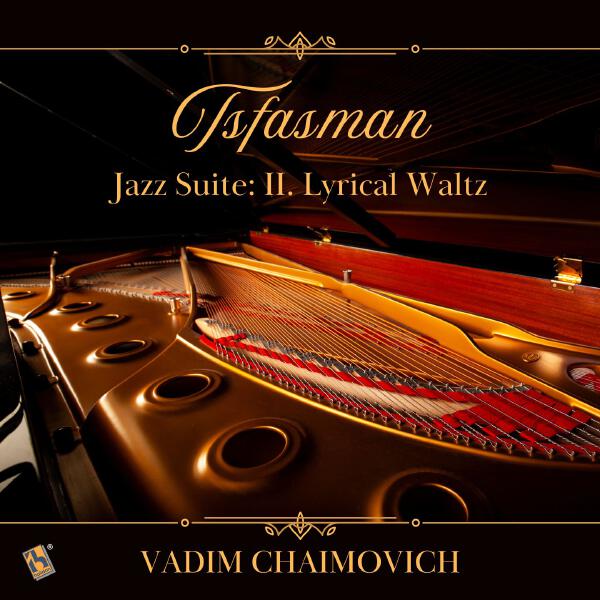 Vadim Chaimovich - Jazz Suite: II. Lyrical Waltz (Arr. for Solo Piano)