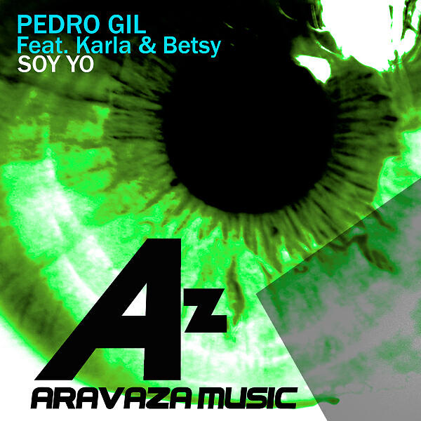 Pedro Gil, Karla, Betsy - Soy Yo (feat. Karla & Betsy) (Original Extended)