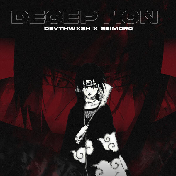 DEVTHWXSH, seimoro - Deception