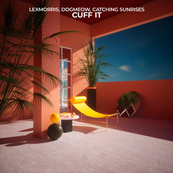LexMorris, Dogmeow, Catching Sunrises - CUFF IT