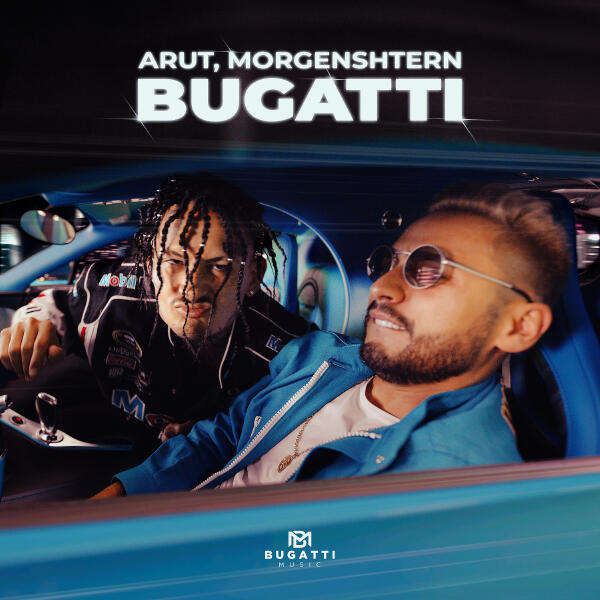 MORGENSHTERN, Arut - BUGATTI