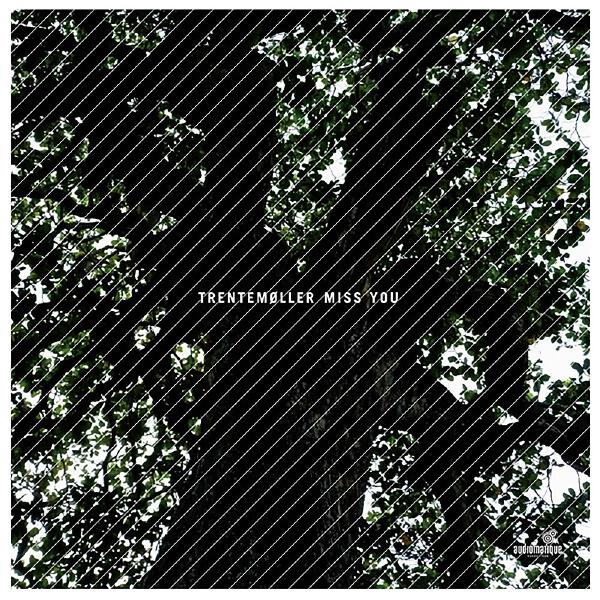 Trentemøller - Miss You (Trentemøller Remix Radio Edit)