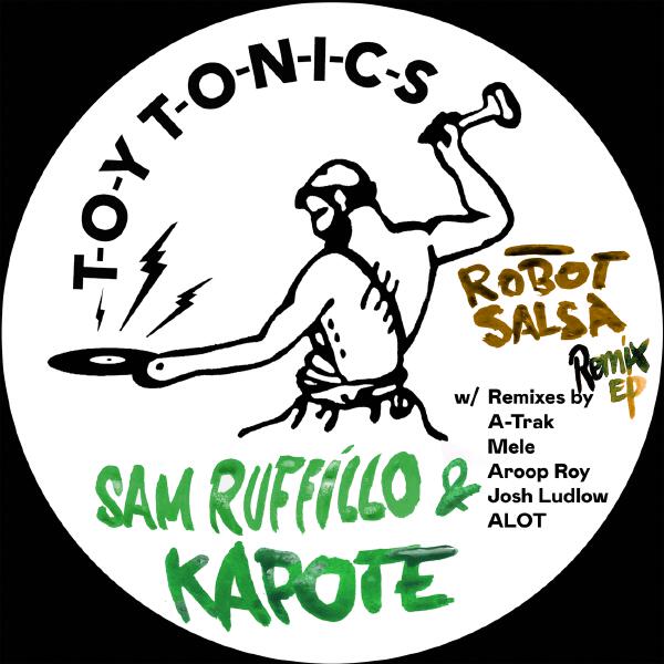 Sam Ruffillo, Kapote, A-Trak - La La Tune (A-Trak Remix)