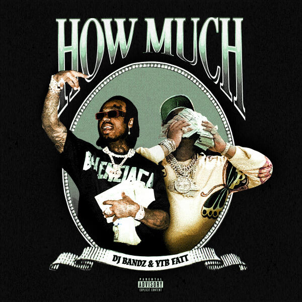 DJ Bandz, YTB Fatt - How Much