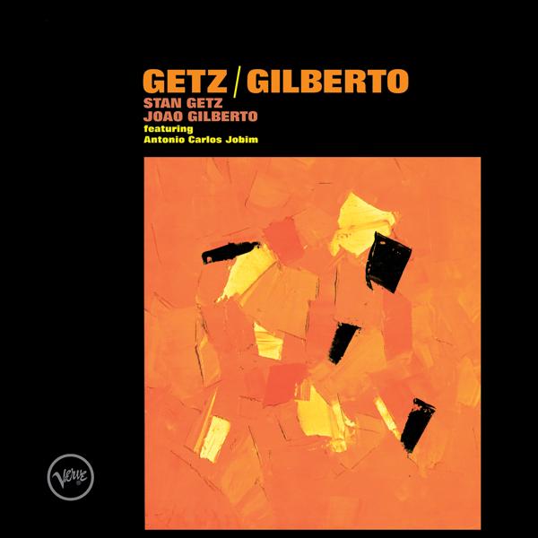 Stan Getz, João Gilberto, Astrud Gilberto - The Girl From Ipanema (Single Version)