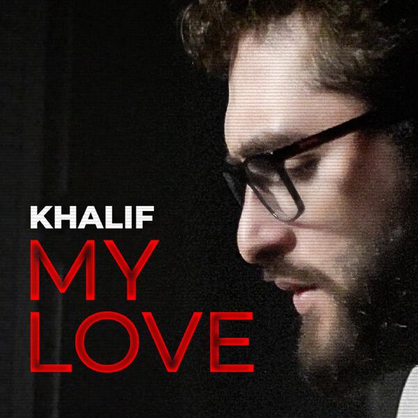 Khalif - My Love