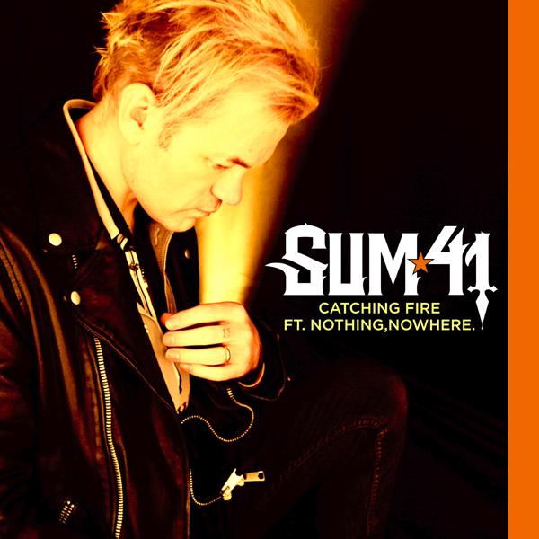 Sum 41, nothing,nowhere. - Catching Fire (feat. nothing,nowhere.)