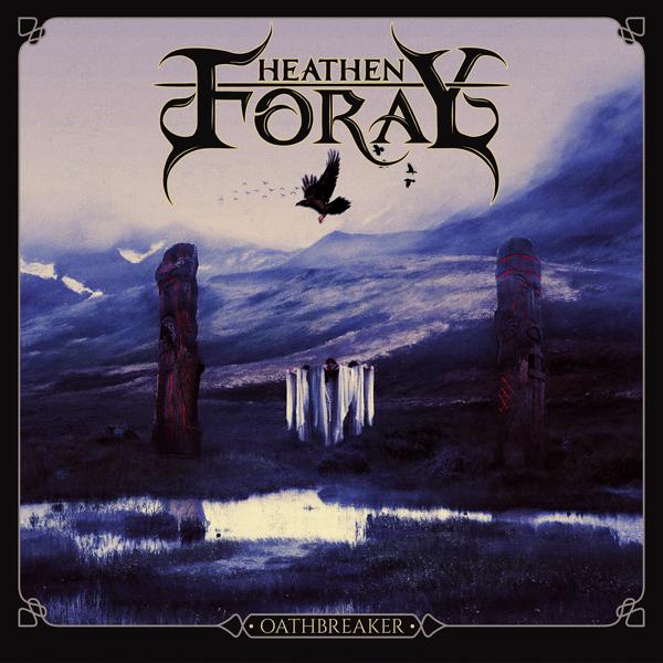 Heathen Foray - Oathbreaker