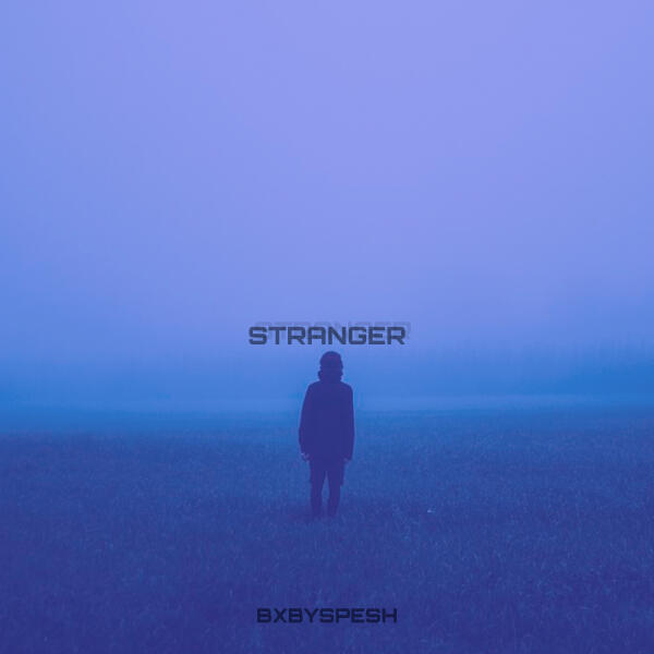 BXBYSPESH - stranger