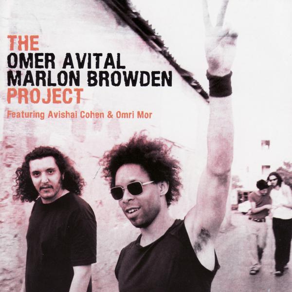 The Omer Avital Marlon Browden Project - Third World Love Story