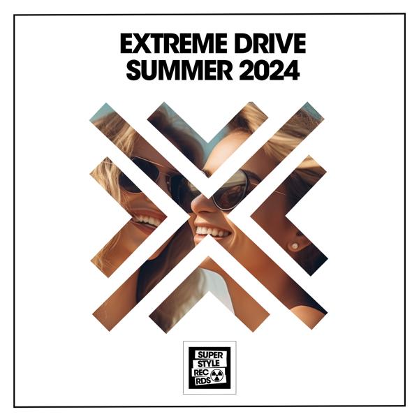 - Extreme Drive Summer 2024