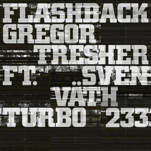 Gregor Tresher, Sven Väth - Flashback