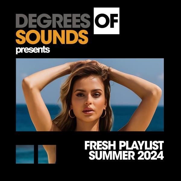  - Fresh Playlist Summer 2024