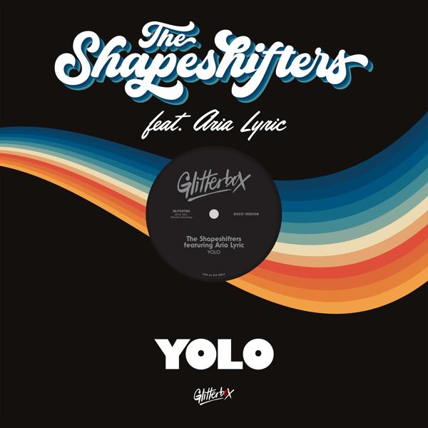 The Shapeshifters, ARIA LYRIC - YOLO (feat. Aria Lyric) [Extended Mix]