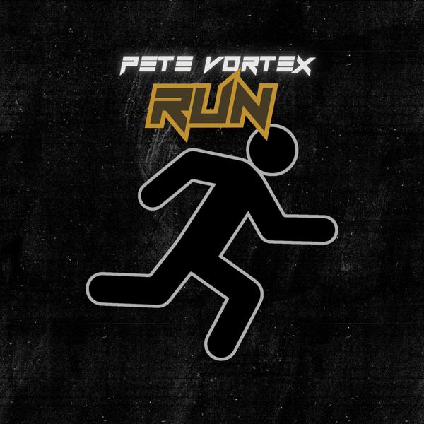 Pete Vortex - Run