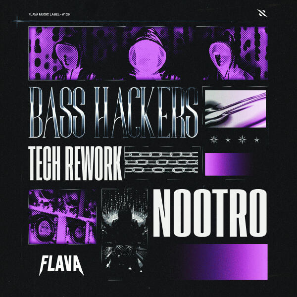 nootro - Bass Hackers (Tech Rework)