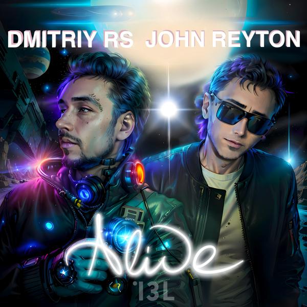 Dmitriy Rs, John Reyton - Alive