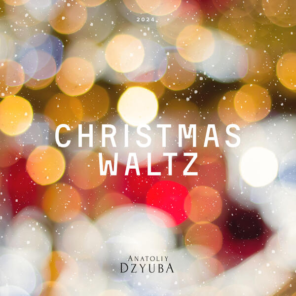 Anatoliy Dzyuba - Christmas Waltz