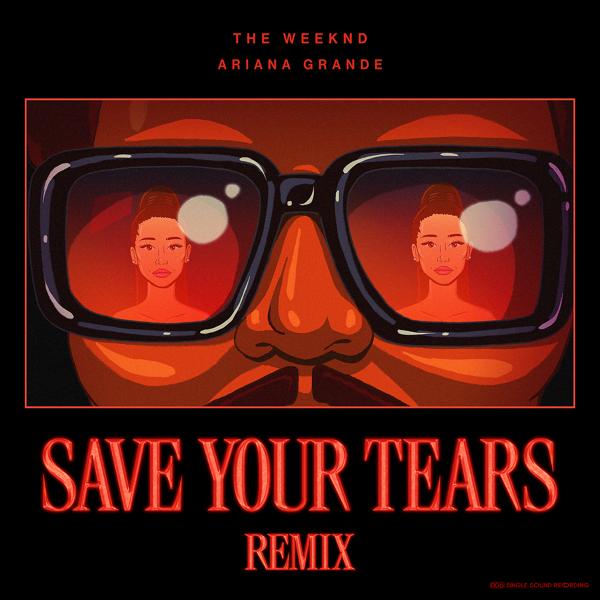 The Weeknd, Ariana Grande - Save Your Tears (Remix)