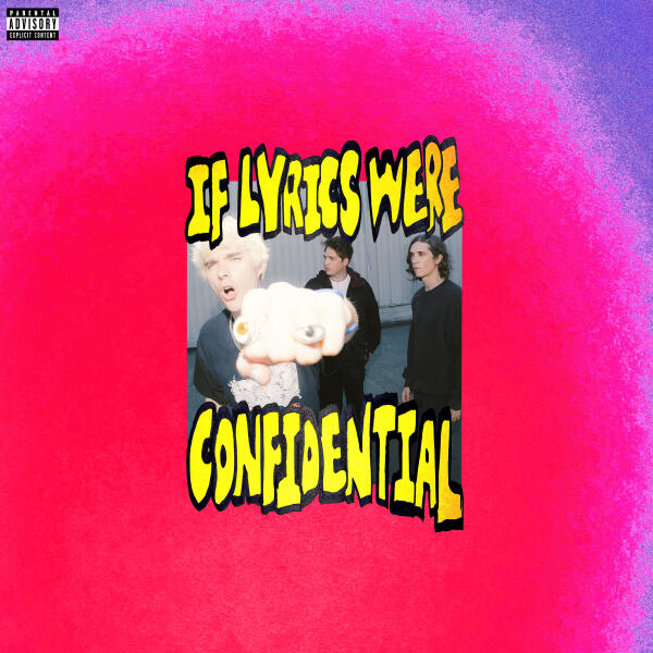 Waterparks - IF LYRICS WERE CONFIDENTIAL
