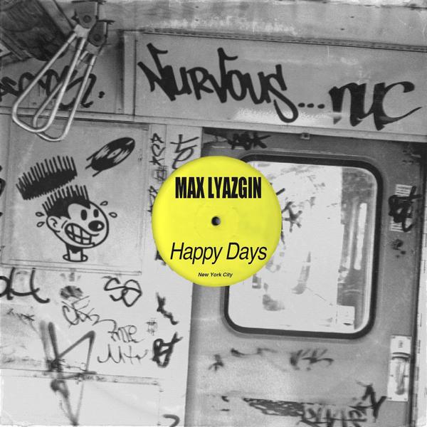 Max Lyazgin - Happy Days (Satin Jackets Remix)