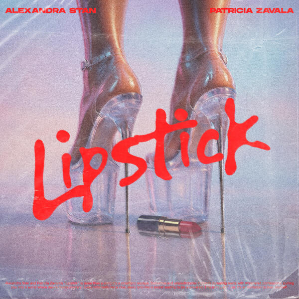 Alexandra Stan, Patricia Zavala - Lipstick