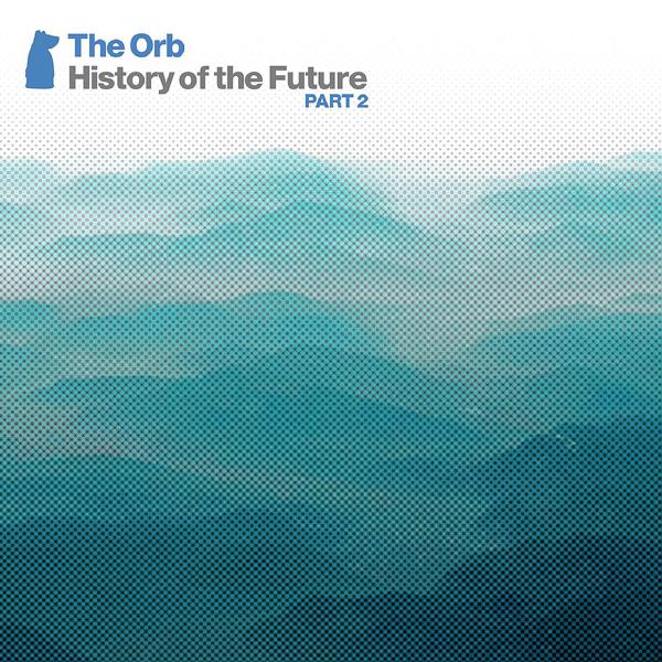 The Orb - Cool Harbour