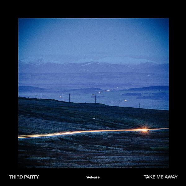 Third Party - Take Me Away