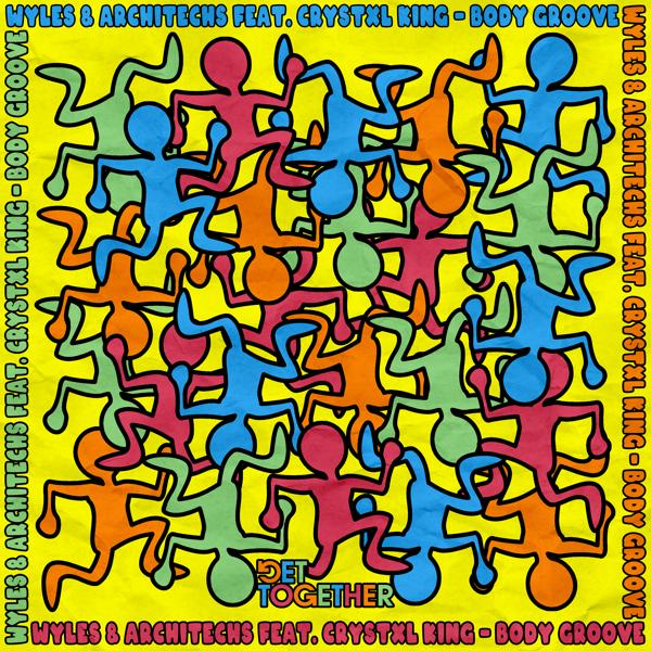 Wyles, Architechs, Crystxl King - Body Groove (feat. Crystxl King)