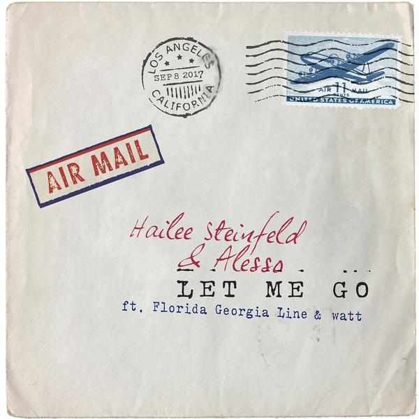 Hailee Steinfeld, Alesso, Florida Georgia Line, Watt - Let Me Go