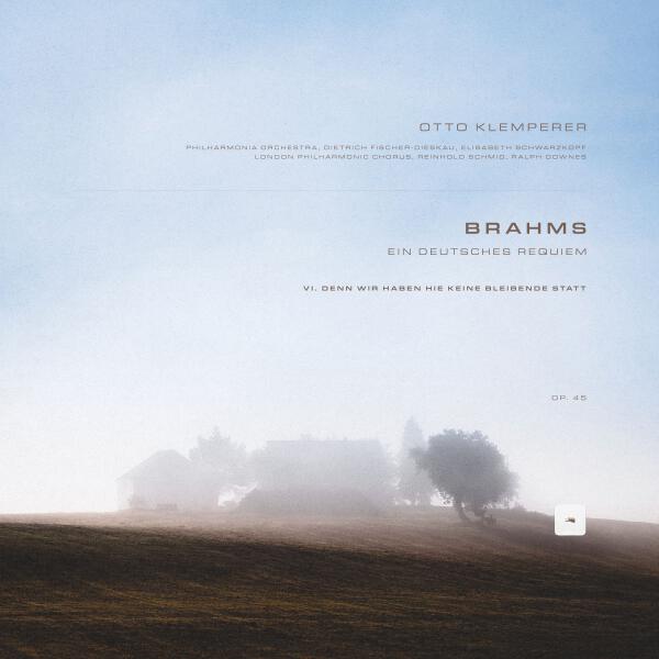 Johannes Brahms, Classical Archive Stereo Arts - Ein deutsches Requiem, Op. 45: VI. Denn wir haben hie keine bleibende Statt
