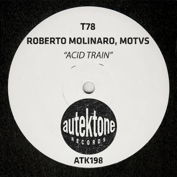 T78, Roberto Molinaro, MOTVS - Acid Train