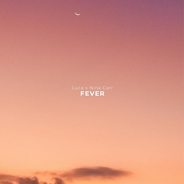 Luca, Nina Carr - Fever