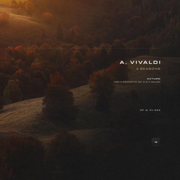 Antonio Vivaldi, Classical Archive Stereo Arts - Vivaldi: 4 Seasons: Violin Concerto No. 3 in F Major 'Autumn', Op. 8, RV 293: I. Allegro