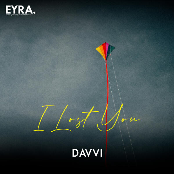 Davvi - I Lost You