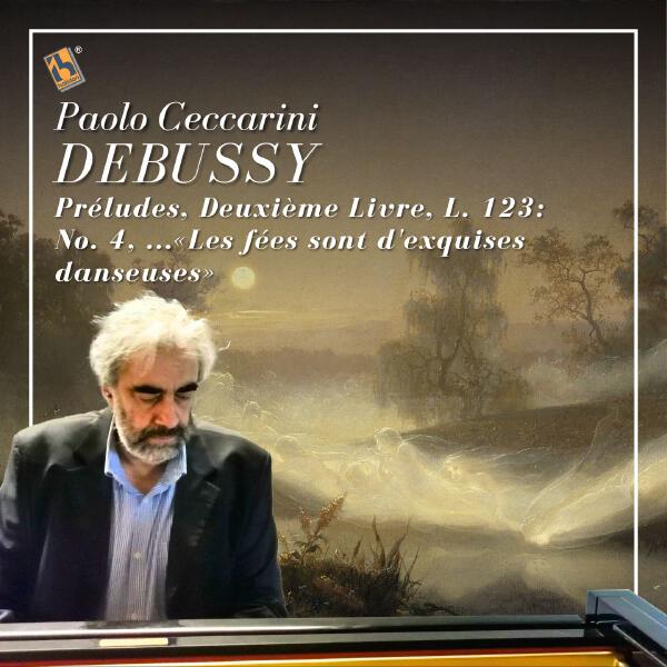 Paolo Ceccarini - Préludes, Deuxième Livre, L. 123: No. 4, ...«Les fées sont d'exquises danseuses»