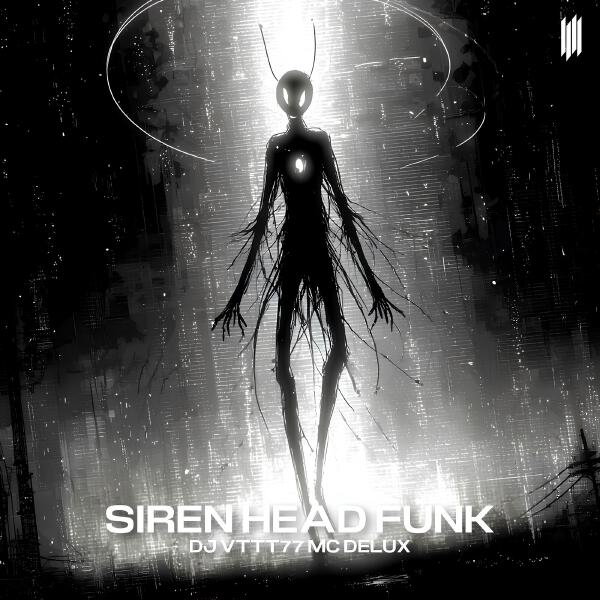 DJ VTTT77, Mc Delux, DJ VYZ - SIREN HEAD FUNK (Slowed)