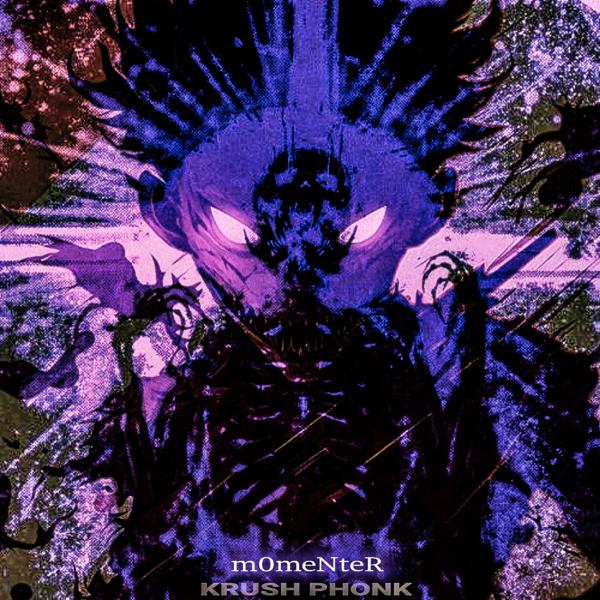 m0meNteR - Krush Phonk