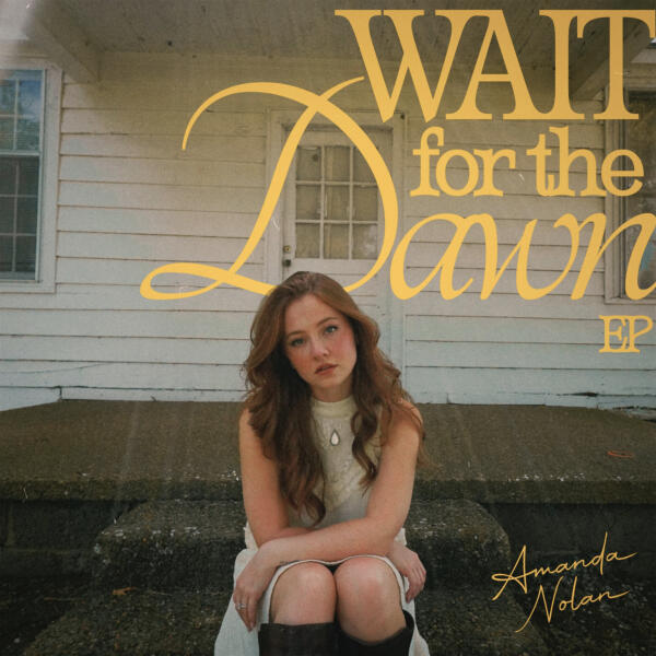 Amanda Nolan - Wait For The Dawn