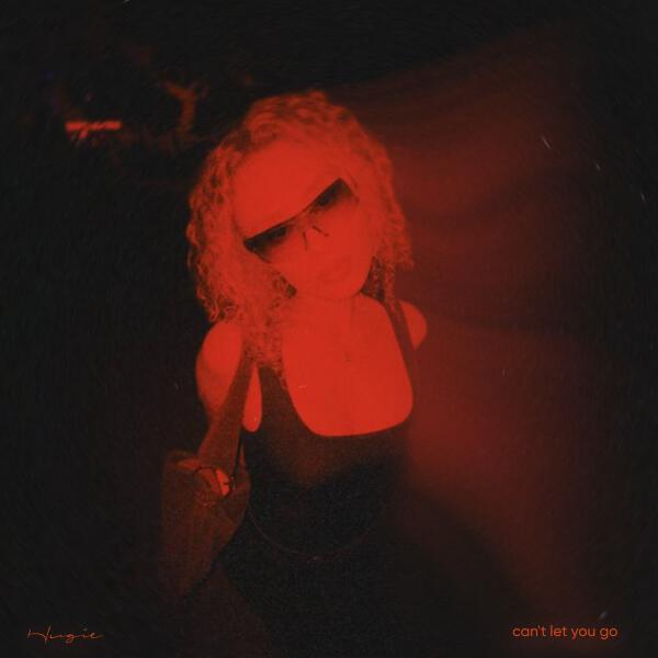 Hugie - Can't Let You Go