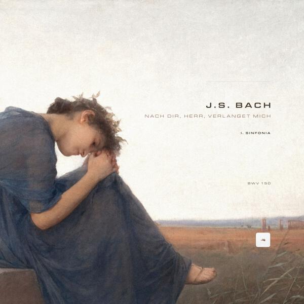 Johann Sebastian Bach, Classical Archive Stereo Arts - Nach Dir, Herr, verlanget mich, BWV 150: I. Sinfonia
