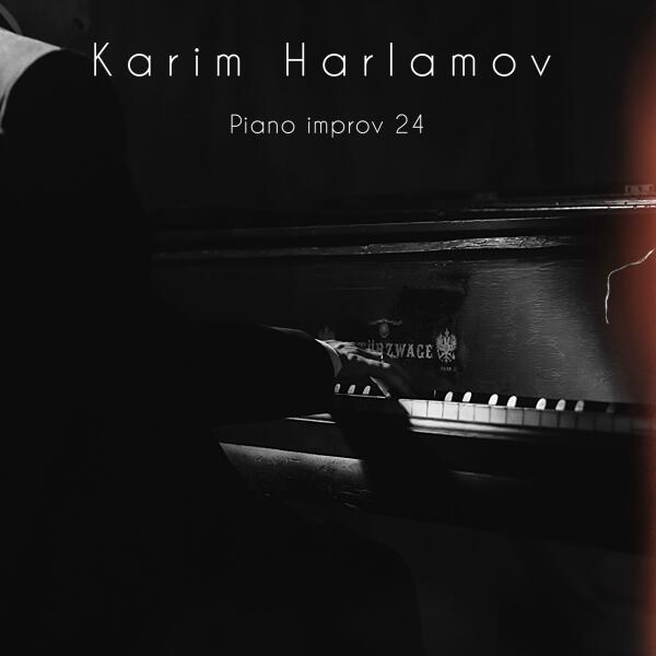 Карим Харламов - Piano improv 24
