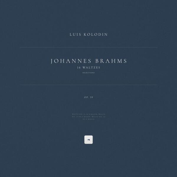 Johannes Brahms - 16 Waltzes, Op. 39: Selections (Arr. Brahms for Piano)