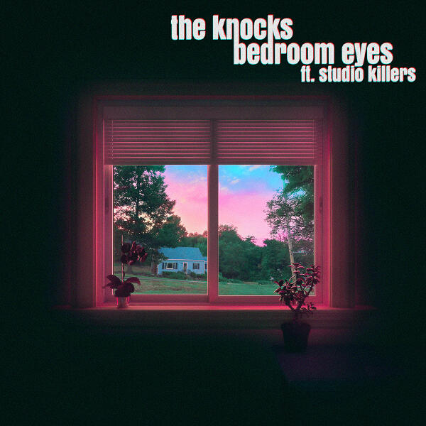 The Knocks, Studio Killers - Bedroom Eyes (feat. Studio Killers)