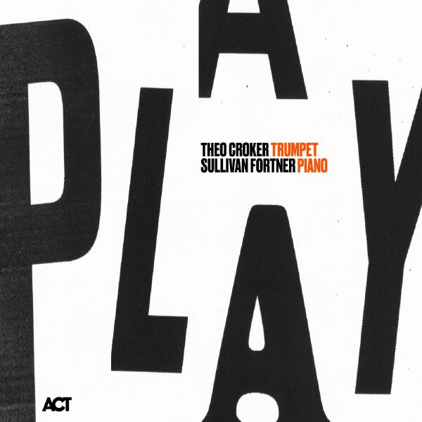 Theo Croker - Play