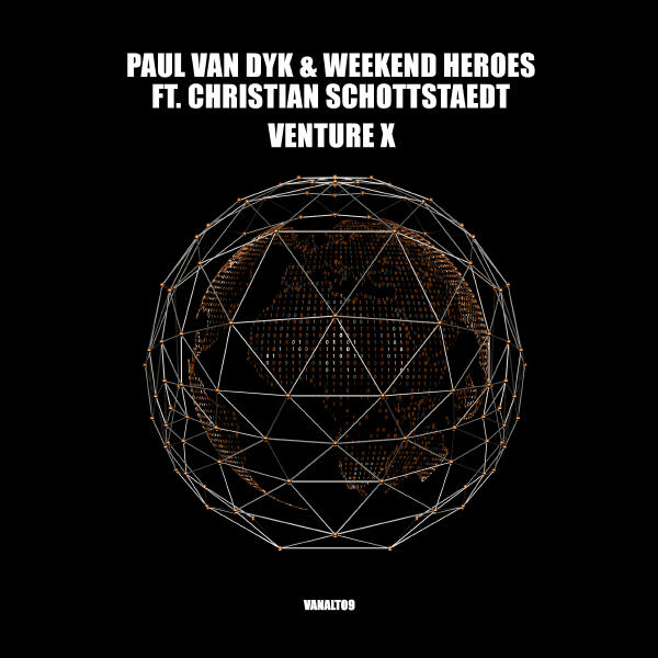 Paul van Dyk, Weekend Heroes, Christian Schottstaedt - VENTURE X (Extended)
