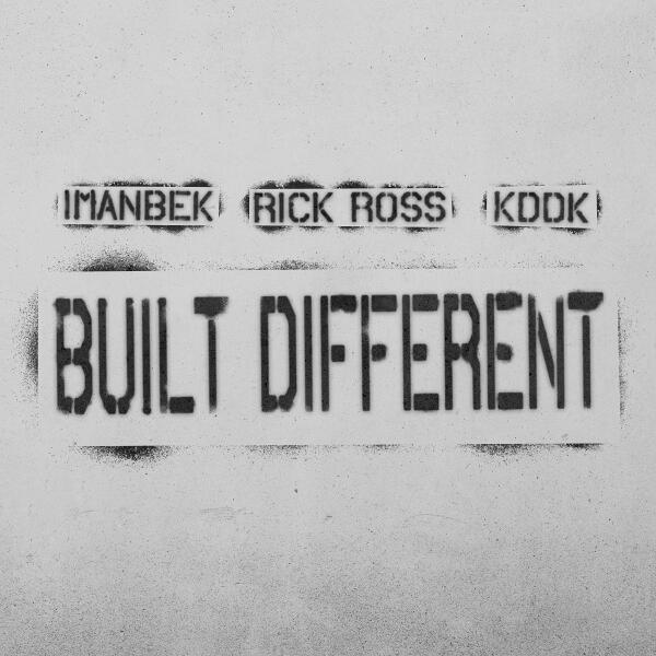 Imanbek, Rick Ross, KDDK - Built Different