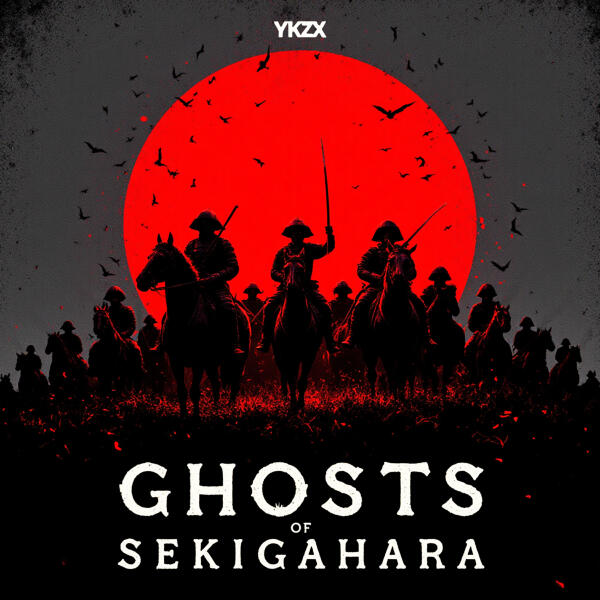 YKZX - Ghosts of Sekigahara
