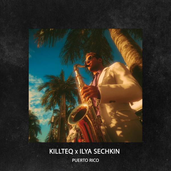 KiLLTEQ, ILYA SECHKIN - Puerto Rico