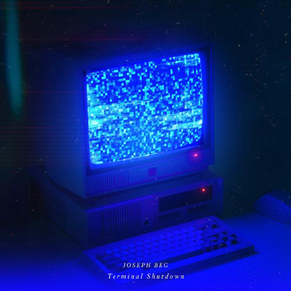 Joseph Beg - Terminal Shutdown